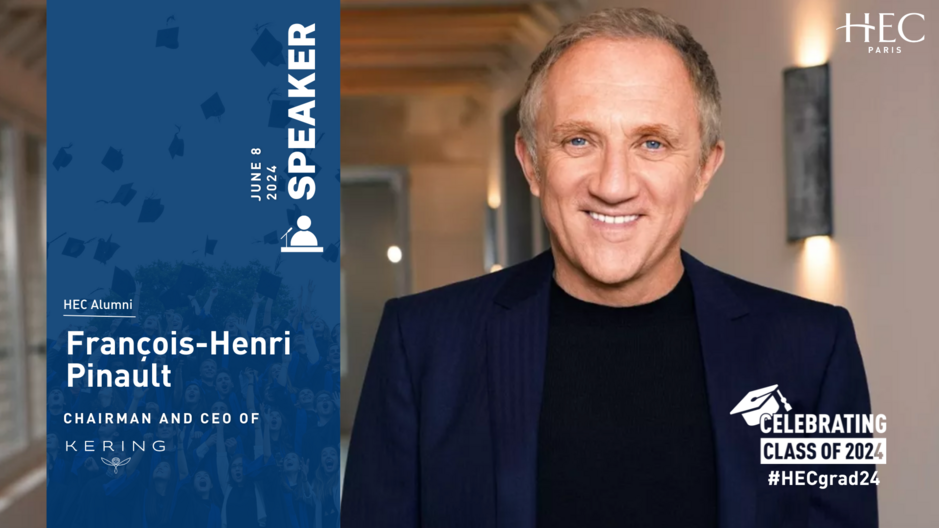 François-Henri Pinault (H.85) to deliver keynote address at HEC Paris 2024 graduation ceremony - HEC Paris 2024